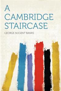 A Cambridge Staircase