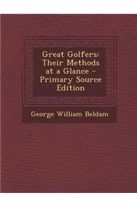 Great Golfers: Their Methods at a Glance