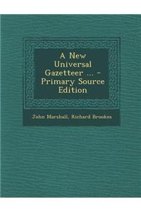 A New Universal Gazetteer ...