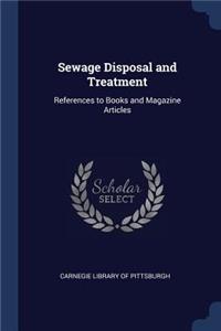 Sewage Disposal and Treatment