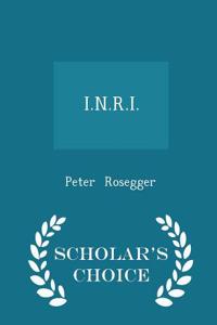 I.N.R.I. - Scholar's Choice Edition