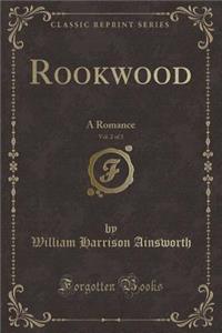 Rookwood, Vol. 2 of 3: A Romance (Classic Reprint)