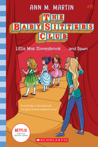 Little Miss Stoneybrook...and Dawn (the Baby-Sitters Club #15)