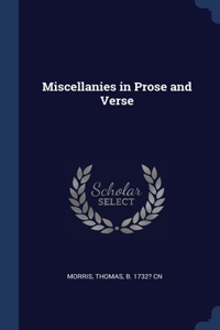 Miscellanies in Prose and Verse