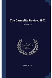 The Carmelite Review, 1902; Volume 10