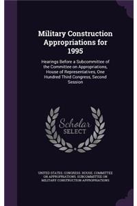 Military Construction Appropriations for 1995