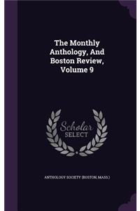 The Monthly Anthology, and Boston Review, Volume 9