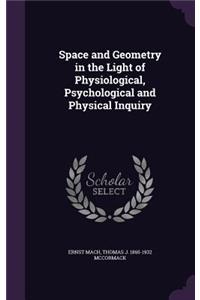 Space and Geometry in the Light of Physiological, Psychological and Physical Inquiry