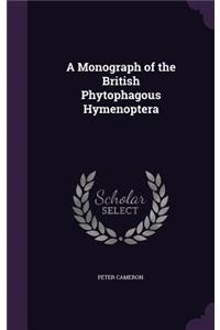 A Monograph of the British Phytophagous Hymenoptera