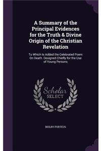 Summary of the Principal Evidences for the Truth & Divine Origin of the Christian Revelation