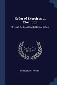 Order of Exercises in Elocution