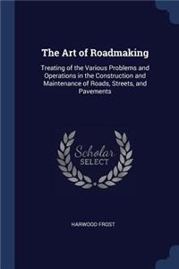 The Art of Roadmaking