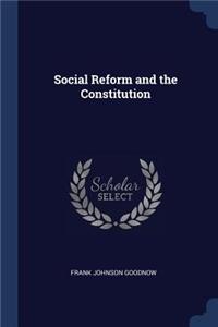 Social Reform and the Constitution