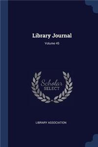 Library Journal; Volume 45