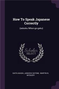 How To Speak Japanese Correctly