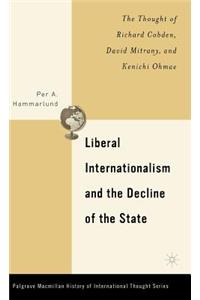 Liberal Internationalism and the Decline of the State