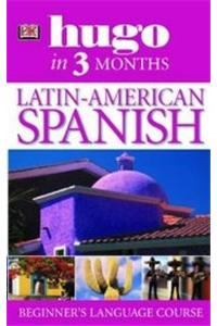 Latin American Spanish in 3 Months