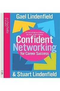 Confident Networking For Career Success And Satisfaction