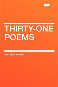 Thirty-One Poems