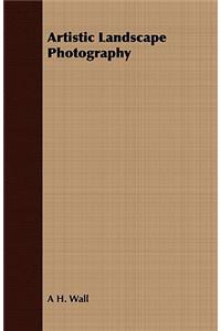 Artistic Landscape Photography