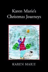 Karen Marie's Christmas Journeys