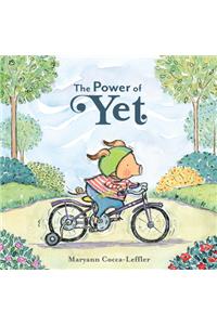 The Power of Yet