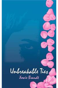 Unbreakable Ties