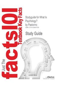 Studyguide for What Is Psychology? by Pastorino, ISBN 9780495553373