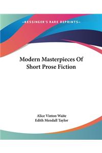 Modern Masterpieces Of Short Prose Fiction