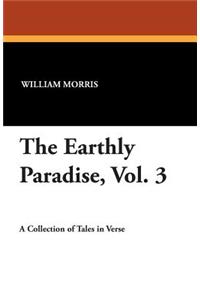 The Earthly Paradise, Vol. 3