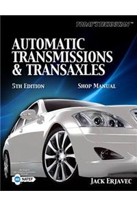 Classroom Manual: Today's Technician Automatic Transmissions & Transaxels: Classroom Manual