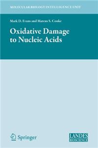 Oxidative Damage to Nucleic Acids
