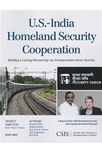 U.S.-India Homeland Security Cooperation: Building a Lasting Partnership Via Transportation Sector Security