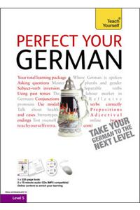 Perfect Your German: Teach Yourself