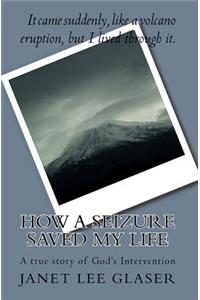 How a Seizure Saved My Life