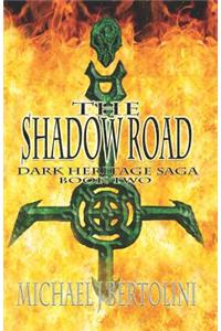 The Shadow Road