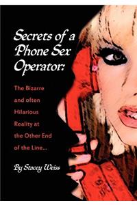 Secrets of a Phone Sex Operator