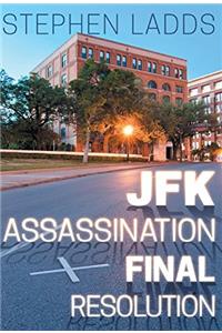 JFK Assassination Final Revelations