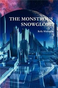 The Monstrous Snowglobe