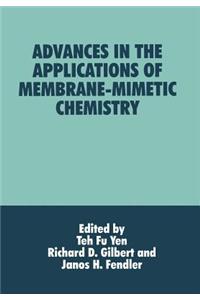 Advances in the Applications of Membrane-Mimetic Chemistry