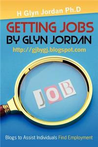 Getting Jobs by Glyn Jordan