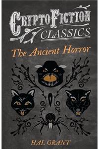 The Ancient Horror (Cryptofiction Classics)
