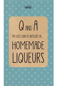 Little Book of Questions on Homemade Liqueurs