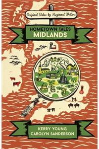 Hometown Tales: Midlands