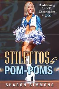 Stilettos to Pom-Poms