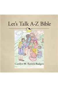 Let's Talk A-Z Bible