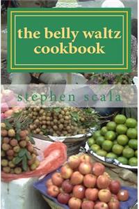 Belly Waltz Cookbook