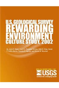 U.S. Geological Survey Rewarding Environment Culture Study, 2002