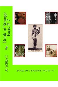 Book of Strange Facts # 7