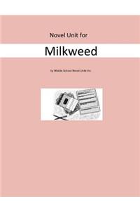 Novel Unit for Milkweed